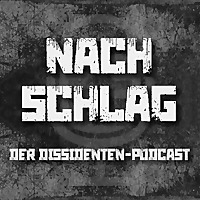Nachschlag   Der Dissidenten-Podcast