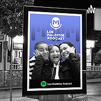 Los Malditos Podcast