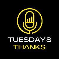 Tuesday's Thanks