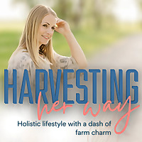 Harvesting Her Way