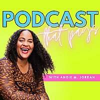 Podcast That Pays