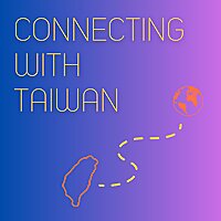 Connecting with Taiwan