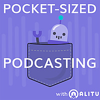 Pocket-Sized Podcasting With Alitu