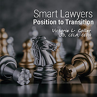 Smart Lawyers Position to Transition