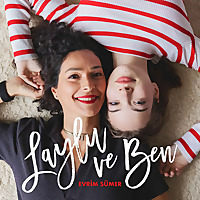 Evrim Sümer | Laylu ve Ben