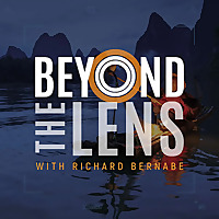 Beyond The Lens with Richard Bernabe