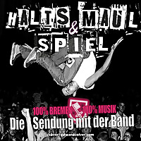 Halts Maul und Spiel - Der Bandtalk Podcast aus Bremen