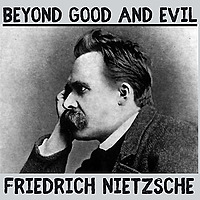 Beyond Good & Evil - Friedrich Nietzsche