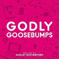 Godly Goosebumps