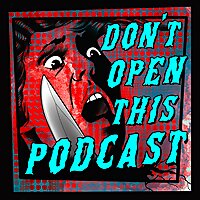 Don't Open This Podcast