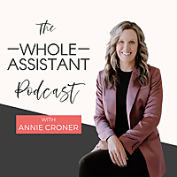 The Whole Assistant Podcast