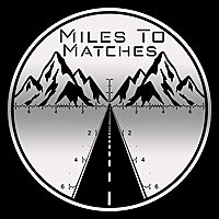 Miles to Matches
