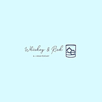 Whiskey and Risk