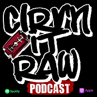 CIRV'N IT RAW Podcast