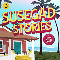 Susegad Stories From Goa