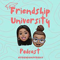 Friendship University Podcast