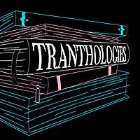 Tranthologies