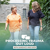 Processing Trauma Out Loud