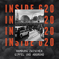 INSIDE G20   Hamburg zwischen Gipfel und Abgrund