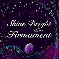 Shine Bright Like the Firmament