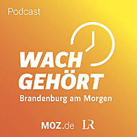 Wachgehört   Brandenburg am Morgen