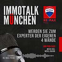 Der RE/MAX Prime ImmoTalk München - werden Sie zum Experten der eigenen 4 Wände!
