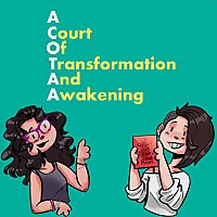 A Court of Transformation and Awakening