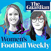 The Guardian's Women's Football Weekly