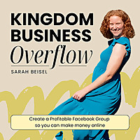 Kingdom Business Overflow | Facebook Group, Social Media Marketing, Make Money Online, Marketing Str