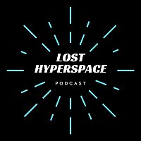 Lost Hyperspace: Star Wars podcast: ANDOR After Show