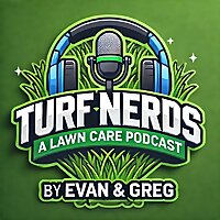 Turf Nerds: A Lawn Care Podcast