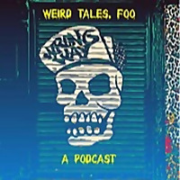 Weird Tales, Foo!