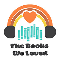 The Books We Loved