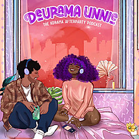Deurama Unnie: The Kdrama Afterparty Podcast