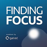 Finding Focus | Protecting Your Attention in a Noisy Digital World