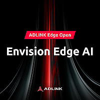 ADLINK EdgeOpen™－Envision Edge AI
