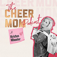 The Cheer Mom Podcast