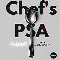Chef's PSA Podcast