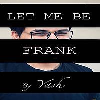 LET ME BE FRANK