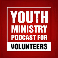 The Youth Ministry Podcast for Volunteers