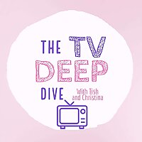 The TV Deep Dive Podcast