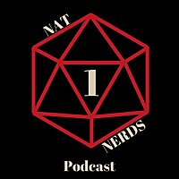 Nat 1 Nerds: A TTRPG Exploration Podcast