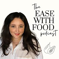Ease With Food: A Real-Life-Ready Eating Disorder Recovery Podcast