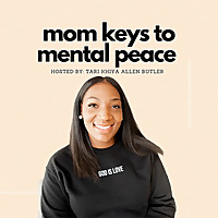 Mom Keys to Mental Peace