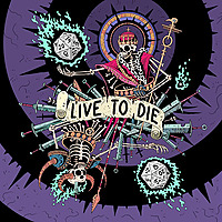 Live to Die