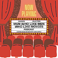 Men Who Like Men Who Like Movies!