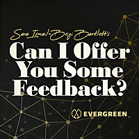 Can I Offer You Some Feedback?