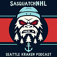 SasquatchNHL: Seattle Kraken NHL Podcast