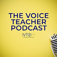 The Voice Teacher Podcast