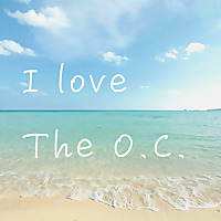 I love The O.C.